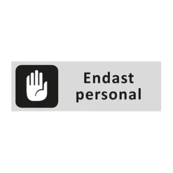 Informationsskylt Endast Personal, 225x80mm