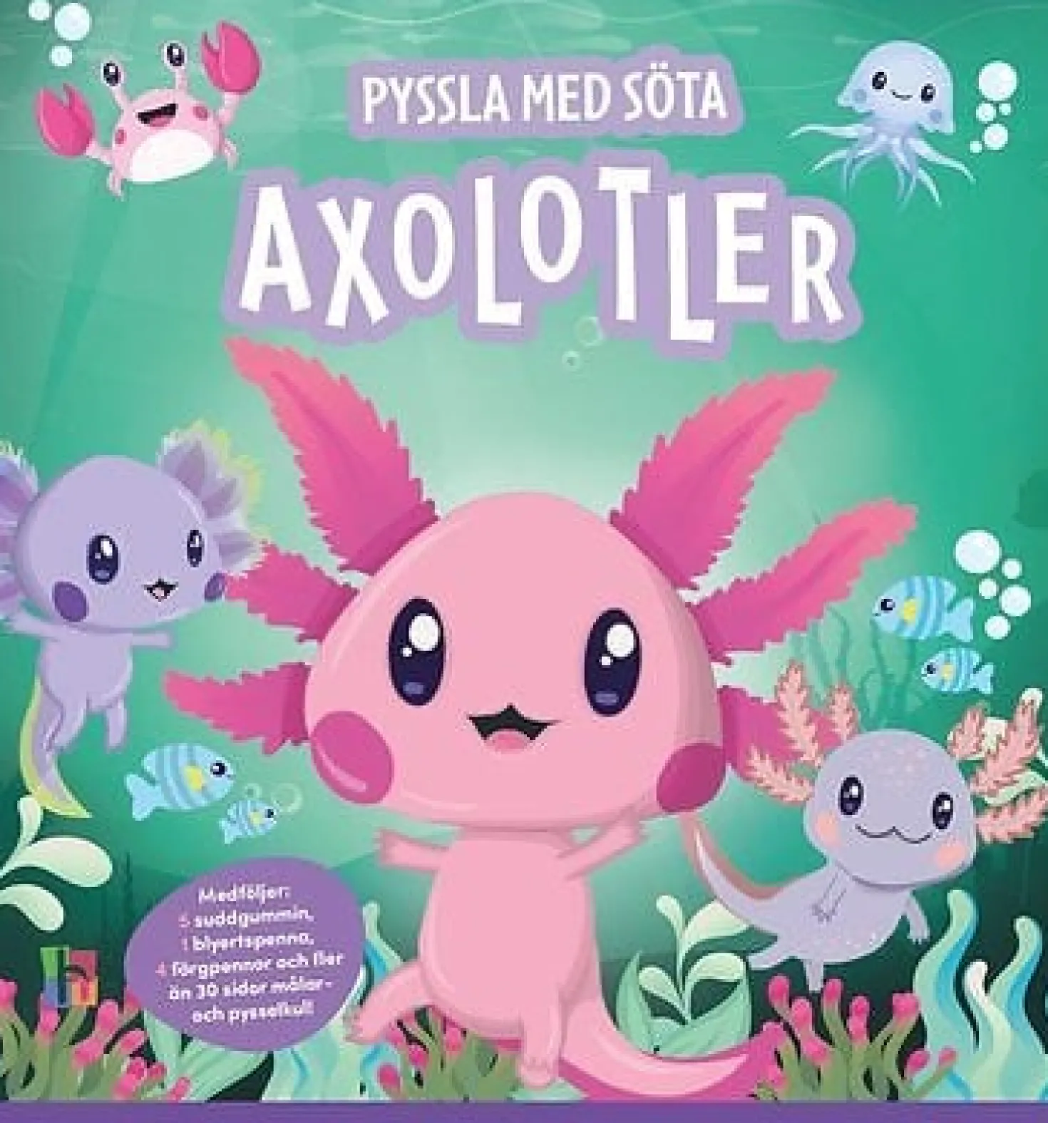 Pysselbok Pyssla med söta axolotler